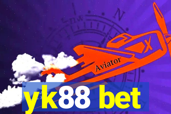 yk88 bet